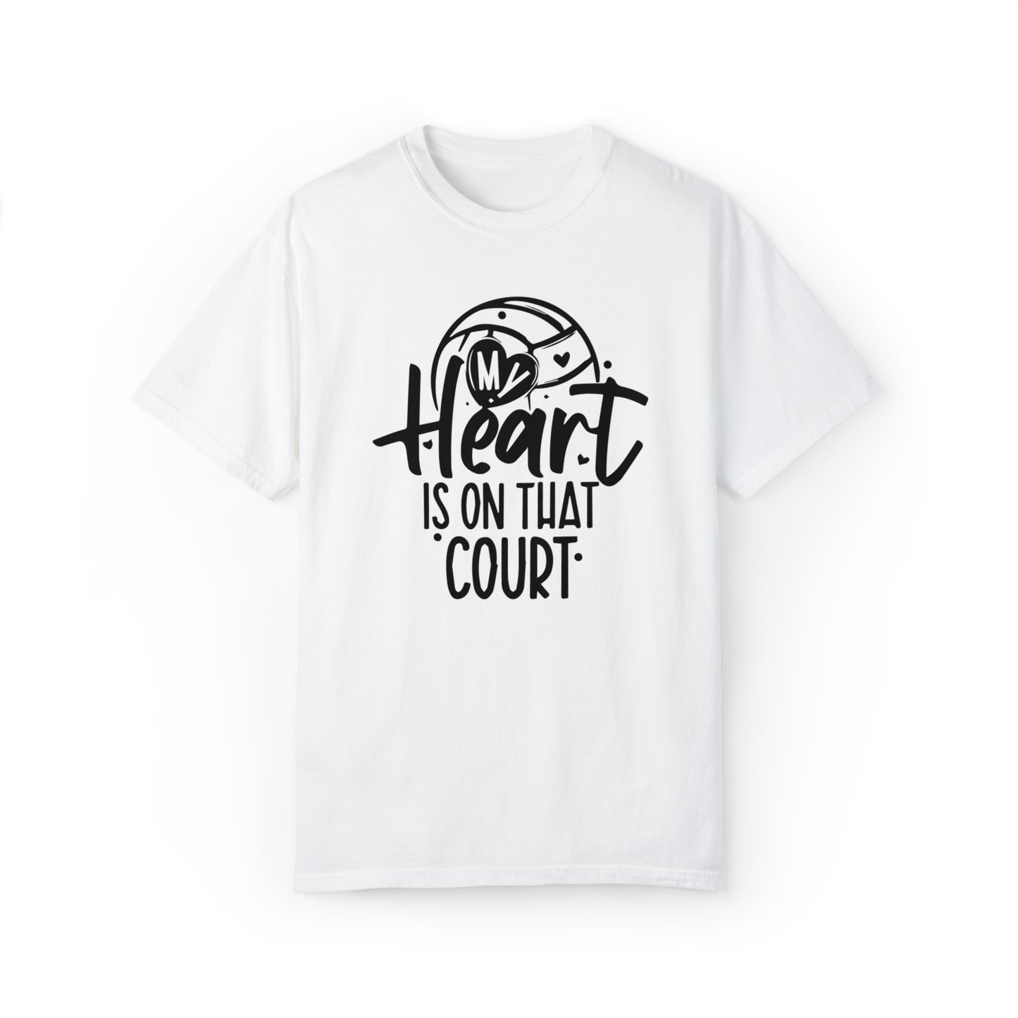 Volleyball T-Shirt | My Heart Is on that Court | Garment-dyed | Love Volleyball | Team Sports Shirt | Volleyball Apparel