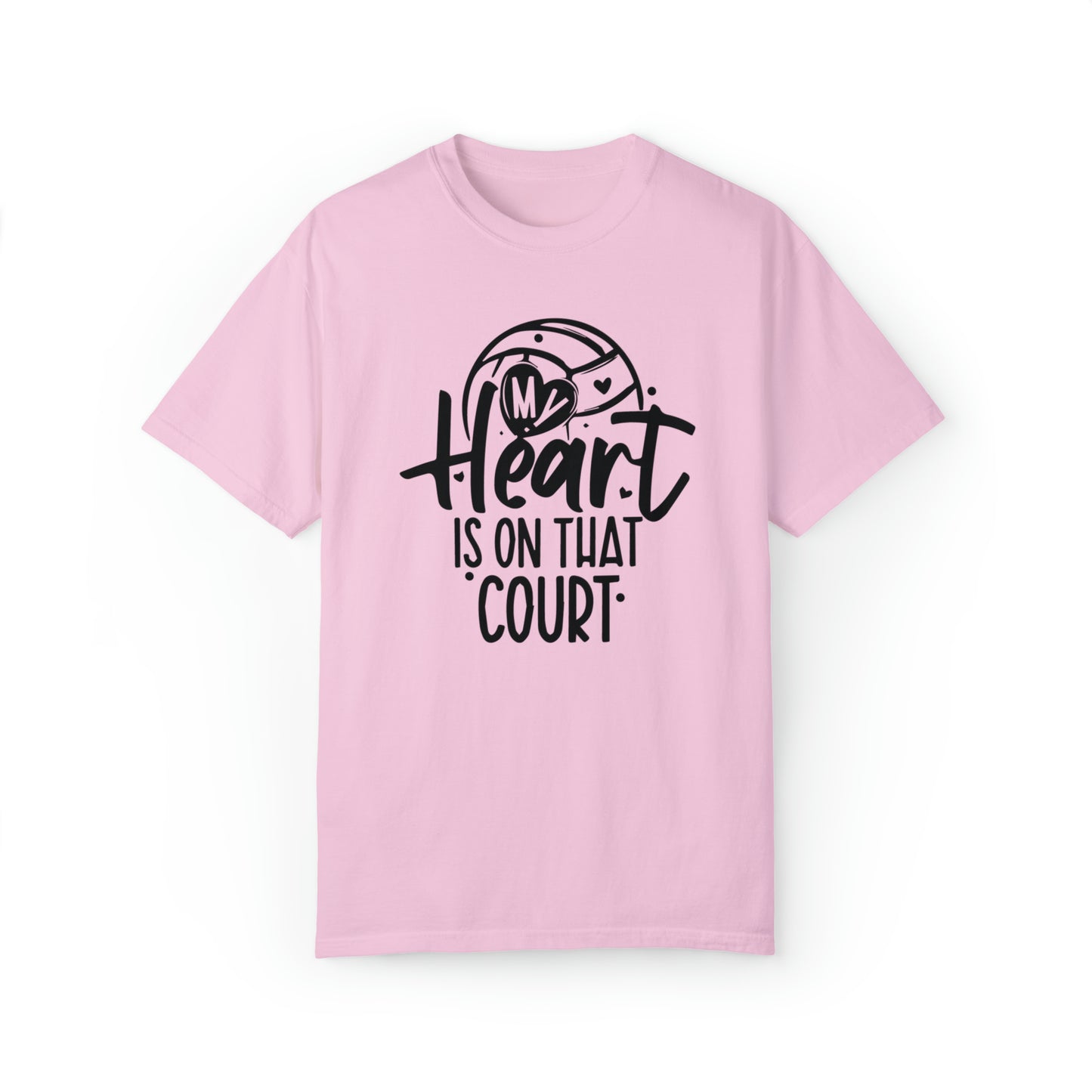 Volleyball T-Shirt | My Heart Is on that Court | Garment-dyed | Love Volleyball | Team Sports Shirt | Volleyball Apparel