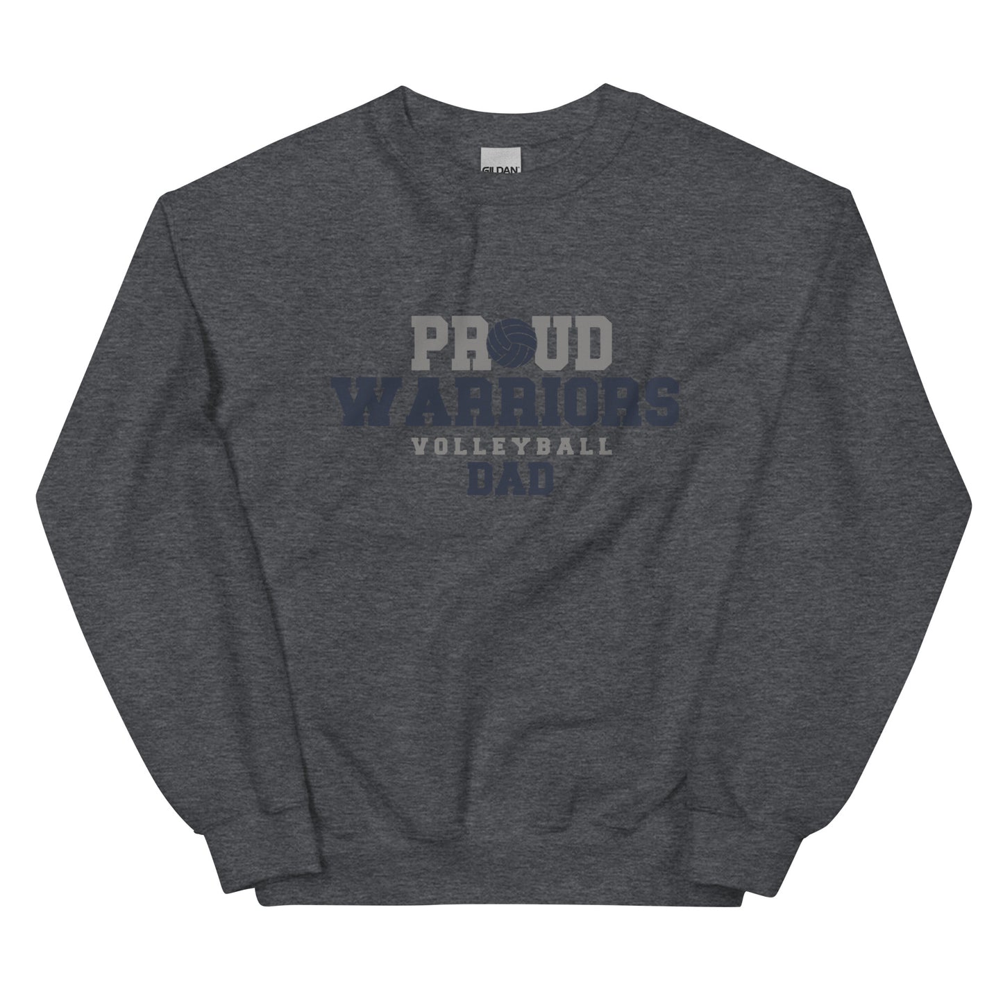 Proud Warriors Dad Sweatshirt