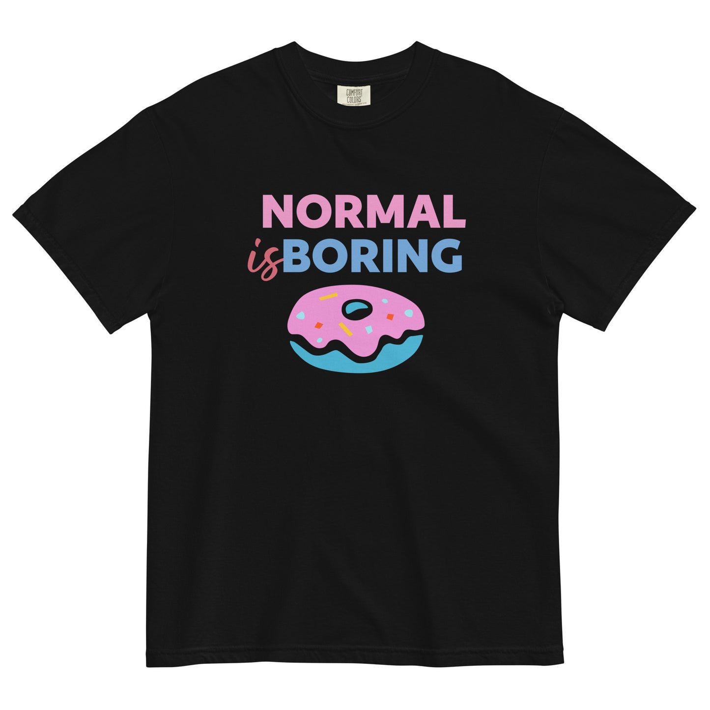 Normal is Borning t-shirt