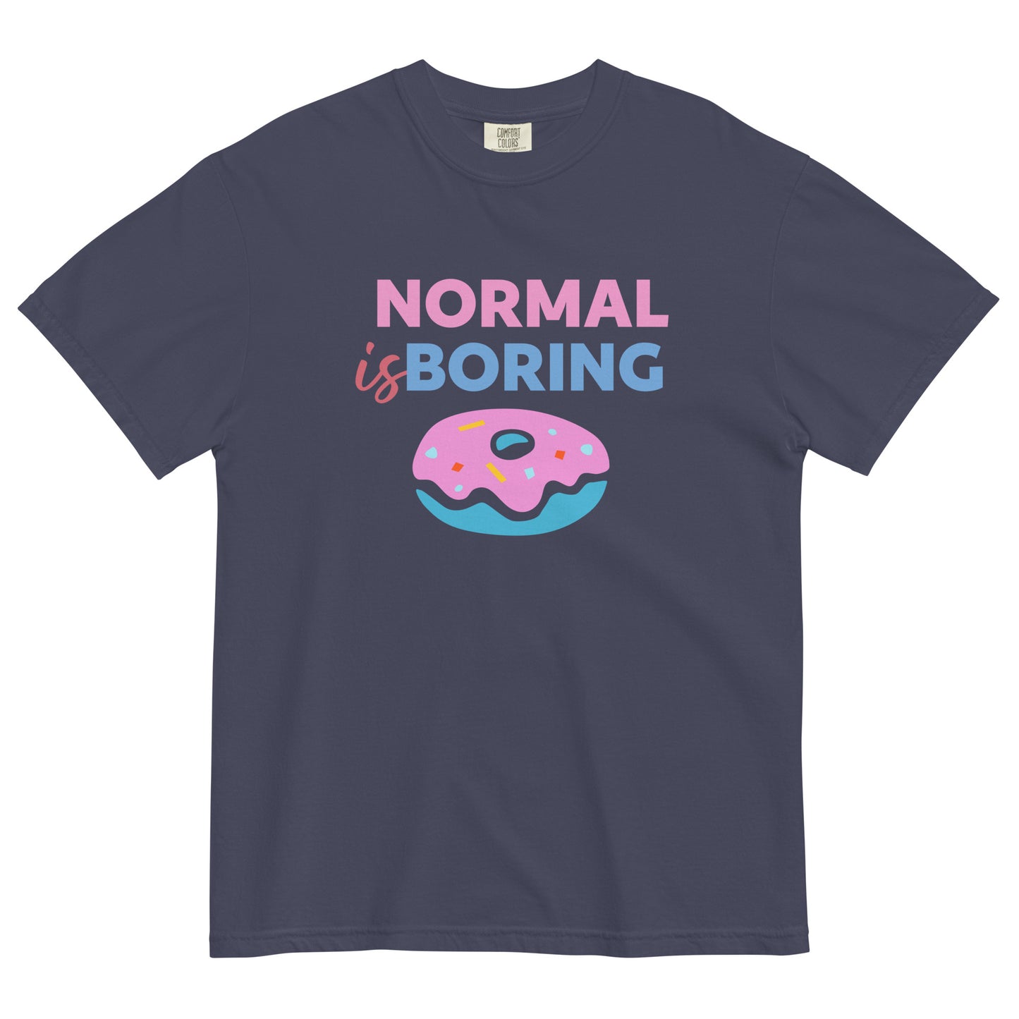 Normal is Borning t-shirt